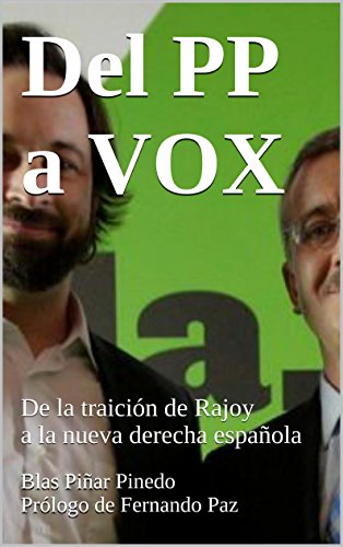 Del PP a VOX: De la traición de Rajoy a la nueva derecha española